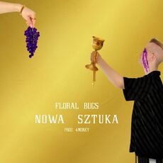 Nowa Sztuka (Bonus), Floral Bugs - Qobuz