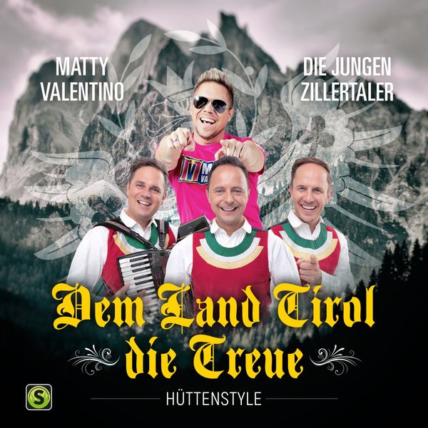 Matty Valentino - Dem Land Tirol Die Treue (Hüttenstyle) Matty Valentino - Dem Land Tirol Die Treue (Hüttenstyle)
