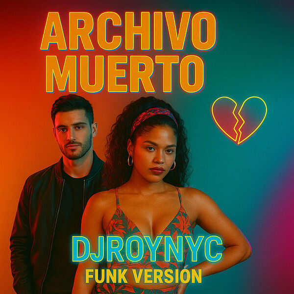 DjRoynyc|Archivo Muerto (Funk Version) DjRoynyc|Archivo Muerto (Funk Version)