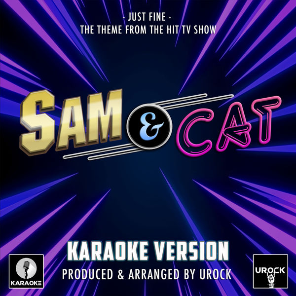 Urock Karaoke|Just Fine (From "Sam & Cat")[Originally Performed By Michael Corcoran]  (Karaoke Version)