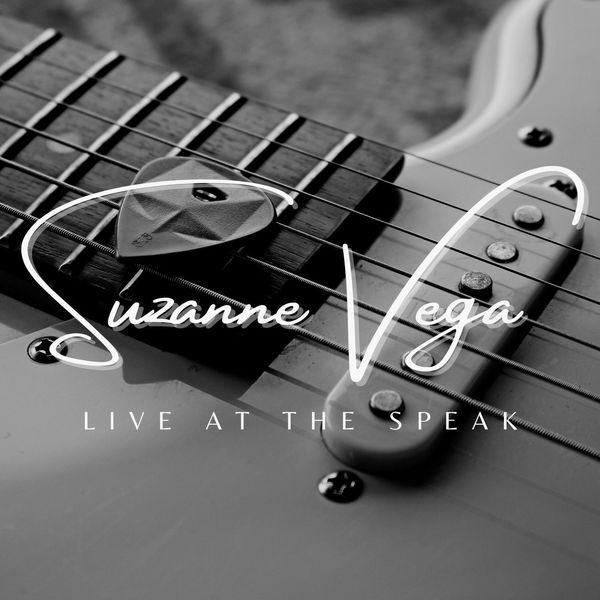 Suzanne Vega|Suzanne Vega Live At The Speak (Live) Suzanne Vega|Suzanne Vega Live At The Speak (Live)