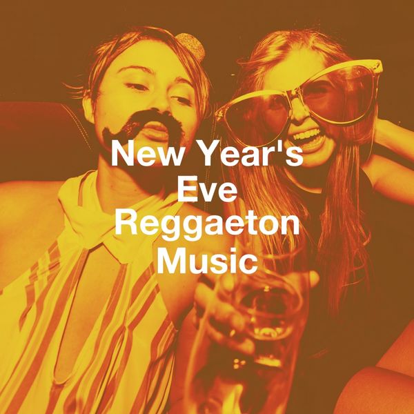 Album New Year S Eve Reggaeton Music Reggaeton Man Flow D J Latin Reggaeton New Year S Eve Playlist Qobuz Download And Streaming In High Quality