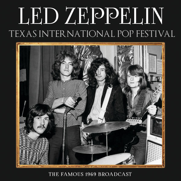 Led Zeppelin|Texas International Pop Festival