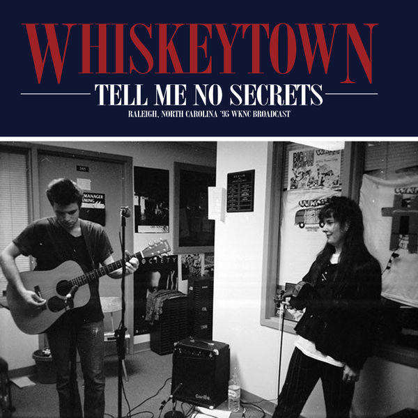 Whiskeytown|Tell Me No Secrets (Raleigh, North Carolina Live '95)