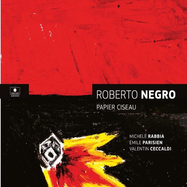 Roberto Negro - Papier ciseau Roberto Negro - Papier ciseau