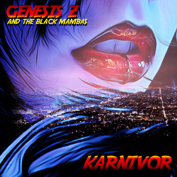 Genesis Z and The Black Mambas - Karnivor Genesis Z and The Black Mambas - Karnivor