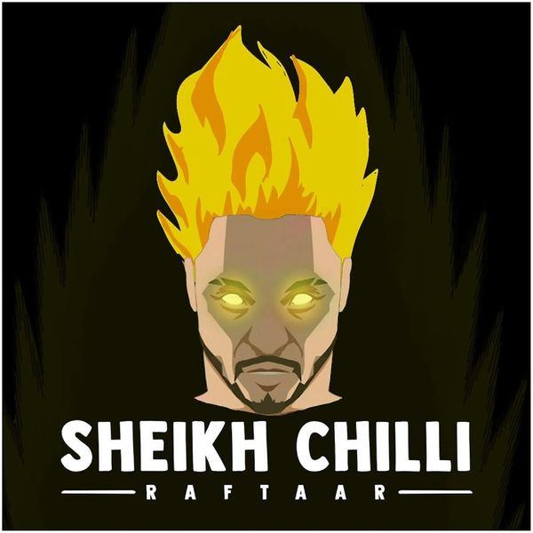 Raftaar|Sheikh Chilli Raftaar|Sheikh Chilli