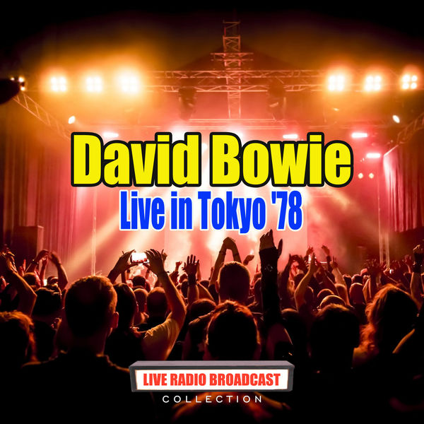 David Bowie|Live in Tokyo '78 (Live) David Bowie|Live in Tokyo '78 (Live)