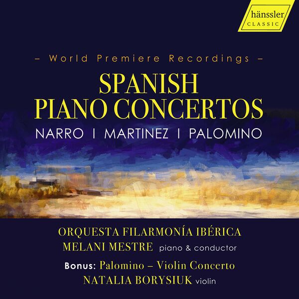 Melani Mestre - Spanish Piano Concertos Melani Mestre - Spanish Piano Concertos
