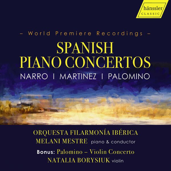 Melani Mestre|Narro, Martines & Palomino: Spanish Piano Concertos