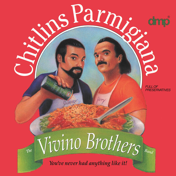 Vivino Brothers|Chitlins Parmigiana Vivino Brothers|Chitlins Parmigiana