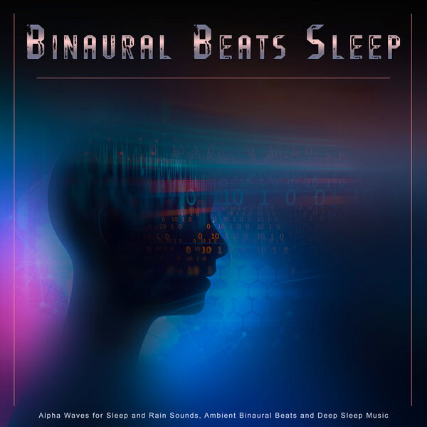 Binaural Beats Sleep: Alpha Waves for Sleep and Rain Sounds, Ambient ...