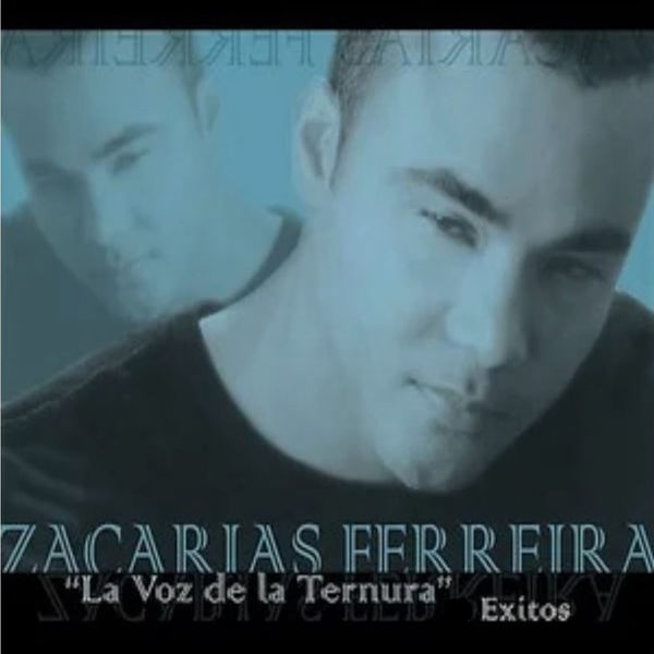 Zacarías Ferreira|La Voz de la Tenura: Exitos Zacarías Ferreira|La Voz de la Tenura: Exitos