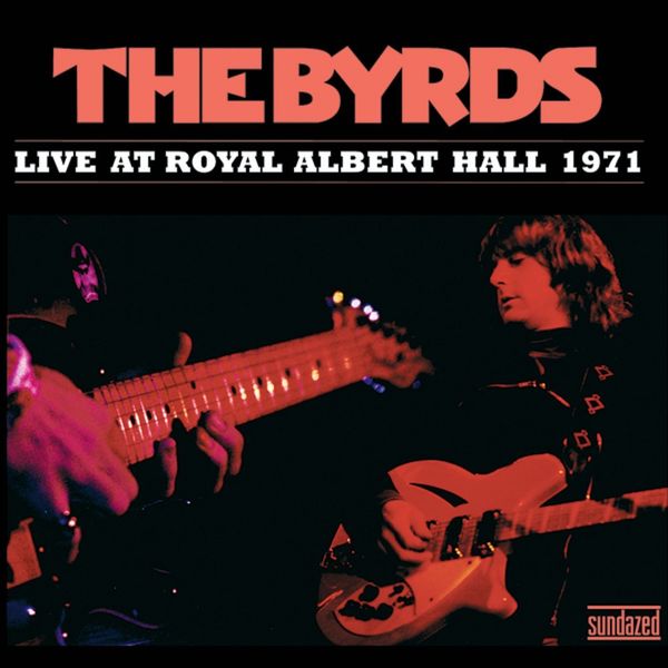 The Byrds|Live at Royal Albert Hall 1971