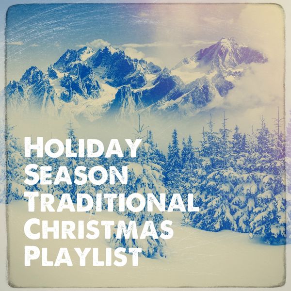 Al Holiday Season Traditional Christmas Playlist
