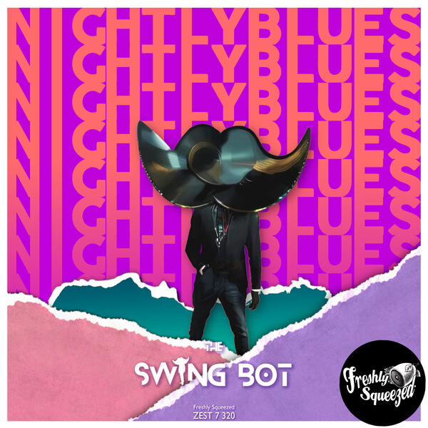 The Swing Bot|Nightly Blues The Swing Bot|Nightly Blues