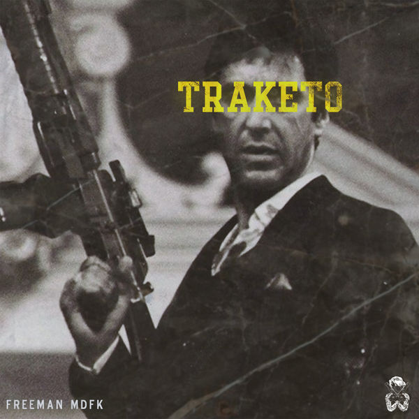 Freeman Mdfk - Traqueto Freeman Mdfk - Traqueto