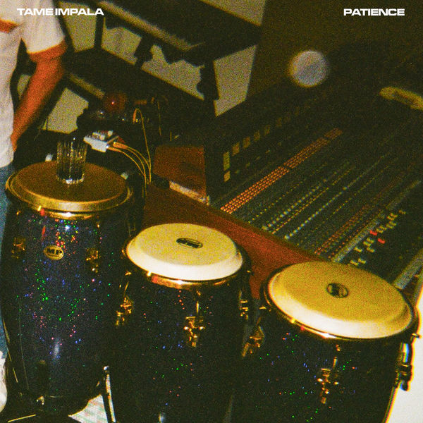 Tame Impala - Patience Tame Impala - Patience