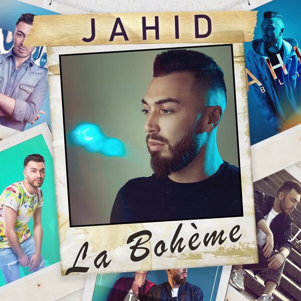 Jahid - La Bohème Jahid - La Bohème