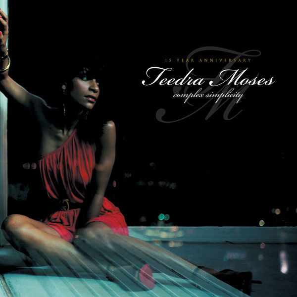 Teedra Moses|Complex Simplicity: 15th Anniversary Edition