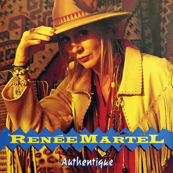Renée Martel - Authentique Renée Martel - Authentique