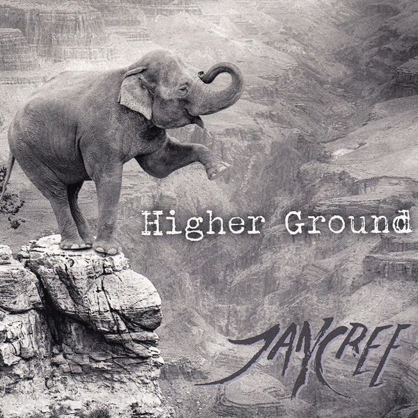 Jancree - Higher Ground Jancree - Higher Ground