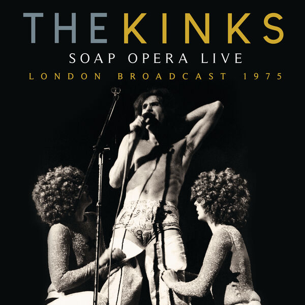 The Kinks|Soap Opera Live The Kinks|Soap Opera Live