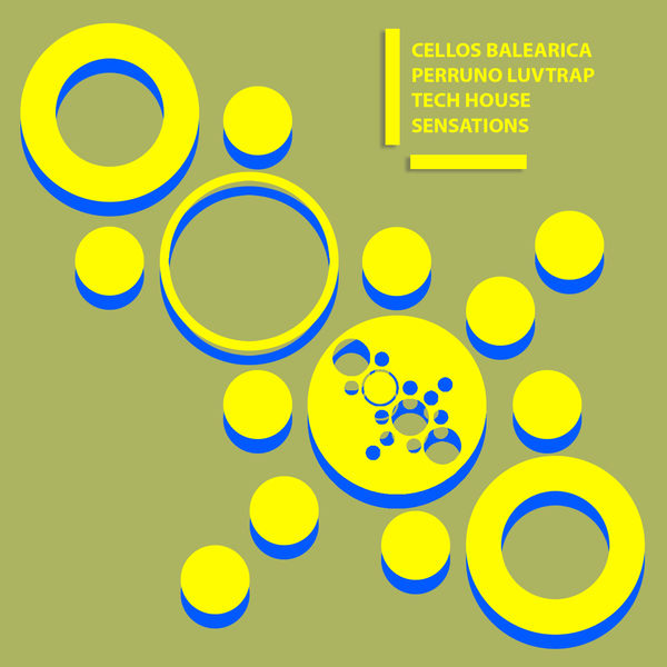 Cellos Balearica|Tech House Sensations Cellos Balearica|Tech House Sensations