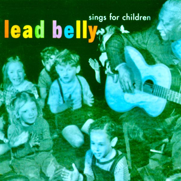 Lead Belly - Lead Belly Sings For Children Lead Belly - Lead Belly Sings For Children