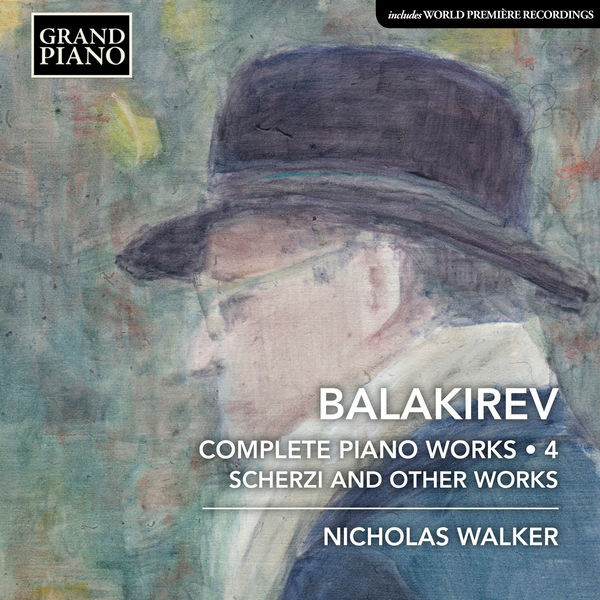 Mily Balakirev - Balakirev: Complete Piano Works, Vol. 4 Mily Balakirev - Balakirev: Complete Piano Works, Vol. 4