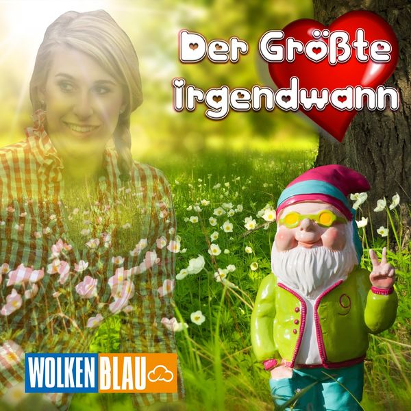 WOLKENBLAU - Der Größte irgendwann WOLKENBLAU - Der Größte irgendwann