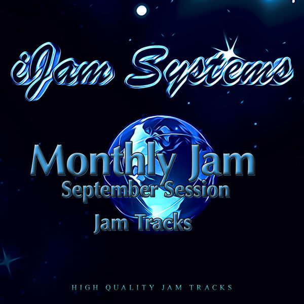 iJam Systems|Monthly Jam - September Session (Jam Tracks Version)