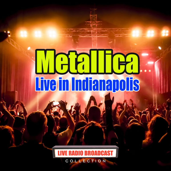 Metallica|Live in Indianapolis (Live) Metallica|Live in Indianapolis (Live)