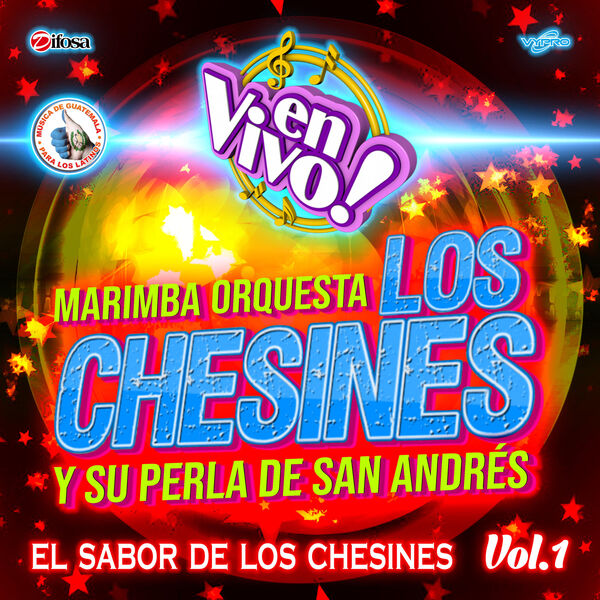 El Sabor de Los Chesines, Vol. 1. Música de Guatemala para los Latinos