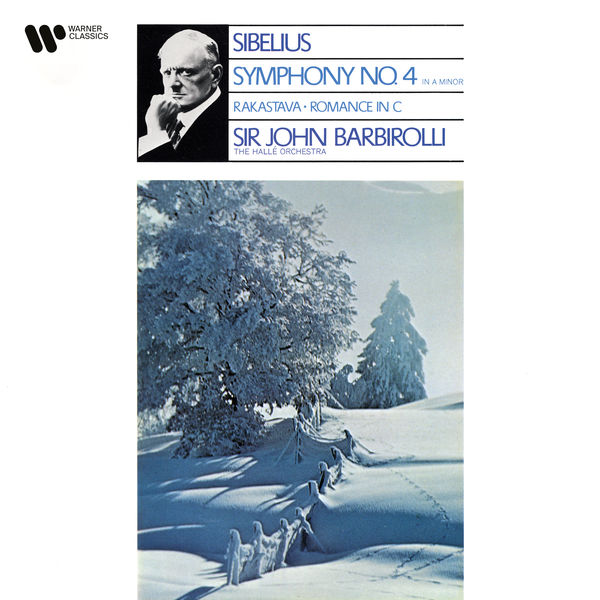 Sir John Barbirolli|Sibelius: Symphony No. 4, Rakastava & Romance in C Major