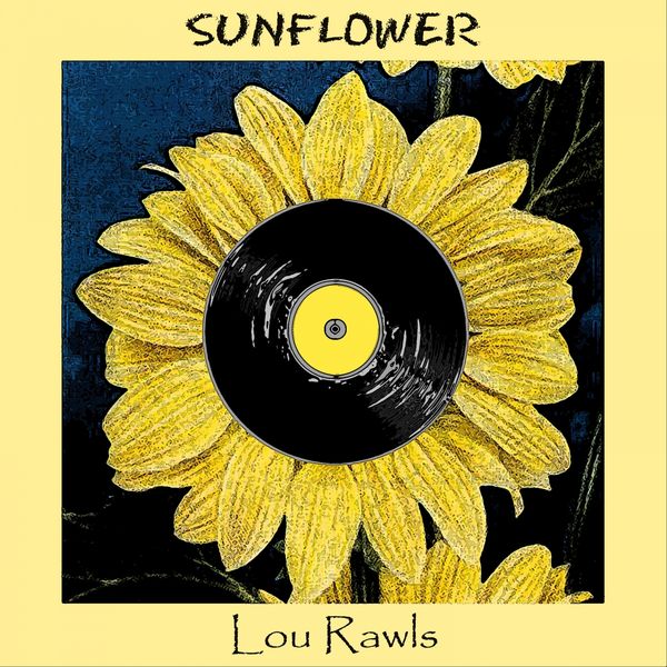 Lou Rawls - Sunflower Lou Rawls - Sunflower