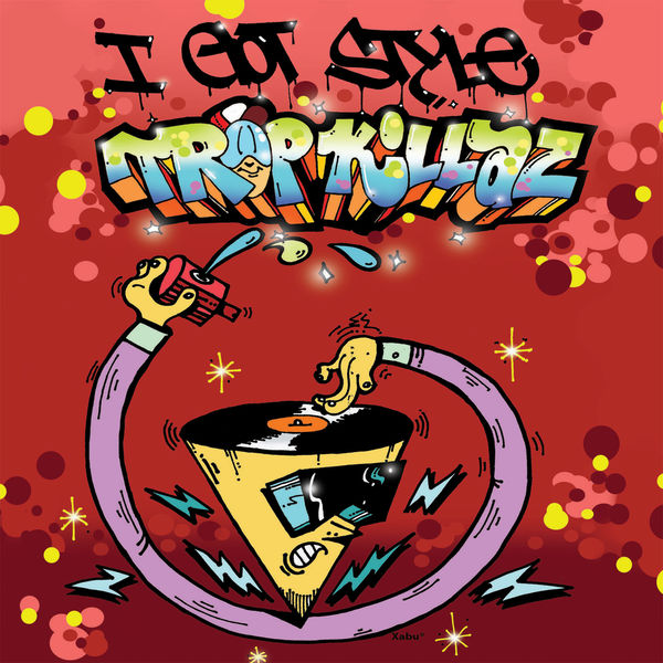 Tropkillaz|I Got Style Tropkillaz|I Got Style