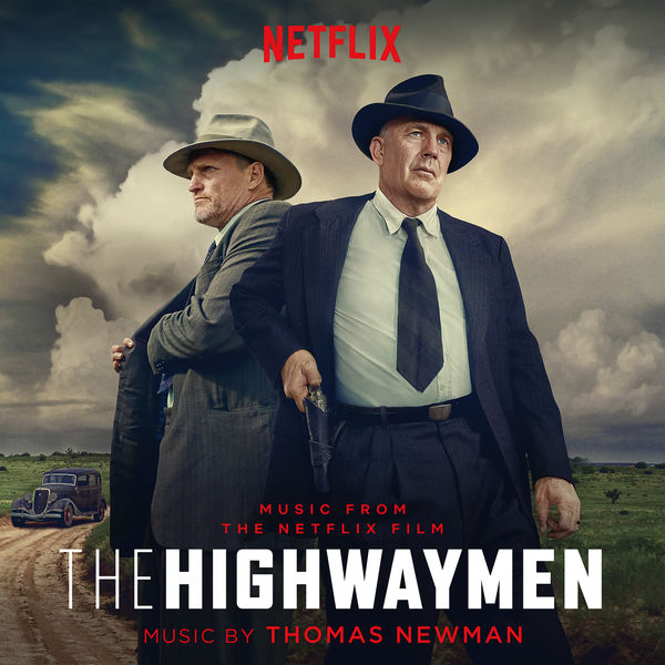 Thomas Newman|The Highwaymen (Music From the Netflix Film)