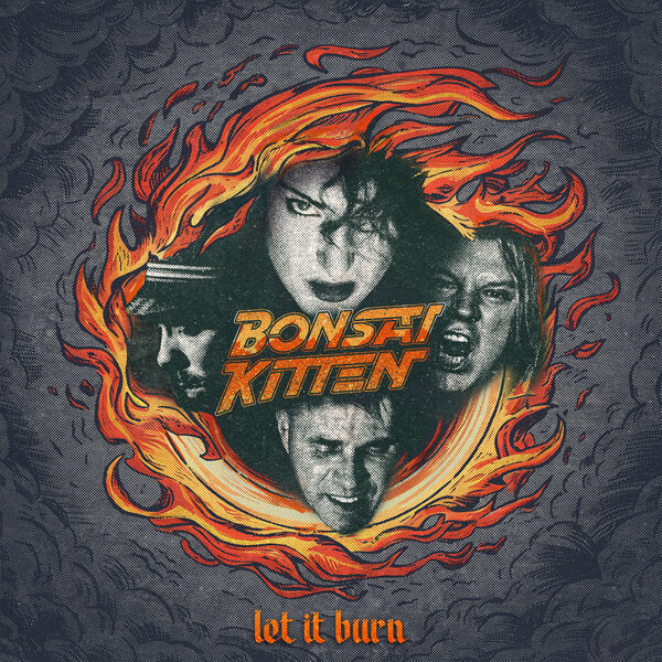 Bonsai Kitten|Let It Burn Bonsai Kitten|Let It Burn
