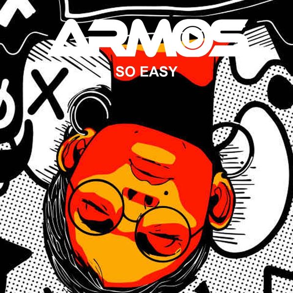 Armos - So Easy Armos - So Easy