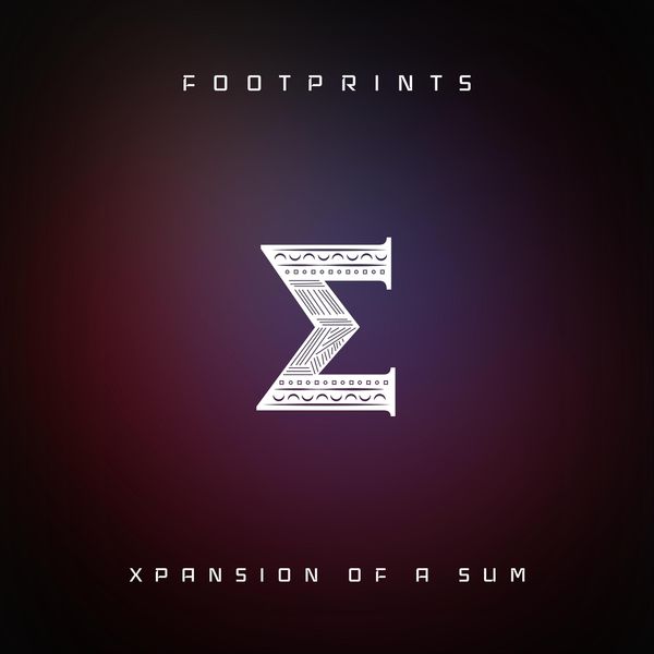 Xpansion of a Sum - Footprints Xpansion of a Sum - Footprints