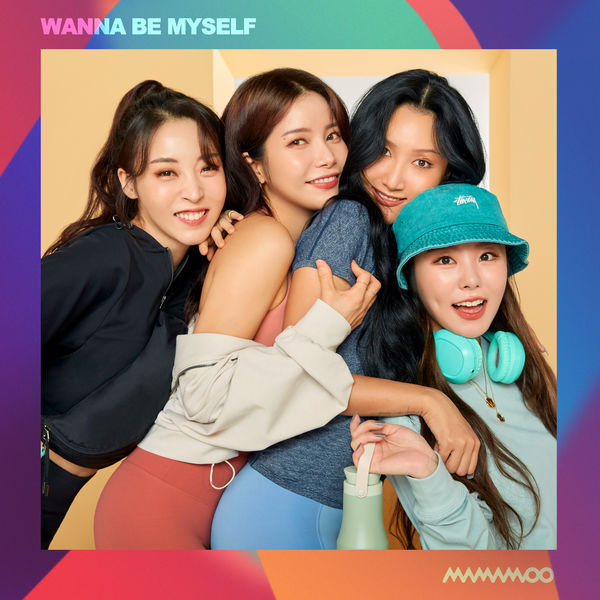 MAMAMOO - WANNA BE MYSELF MAMAMOO - WANNA BE MYSELF