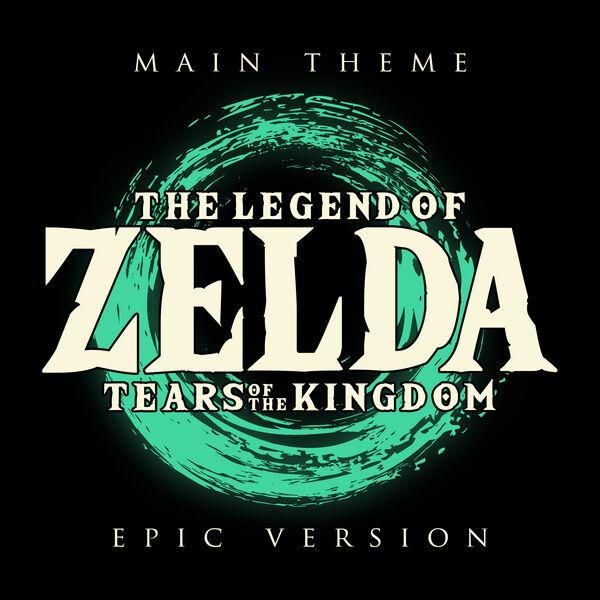 The Legend of Zelda Tears of the Kingdom Main Theme (Epic Version