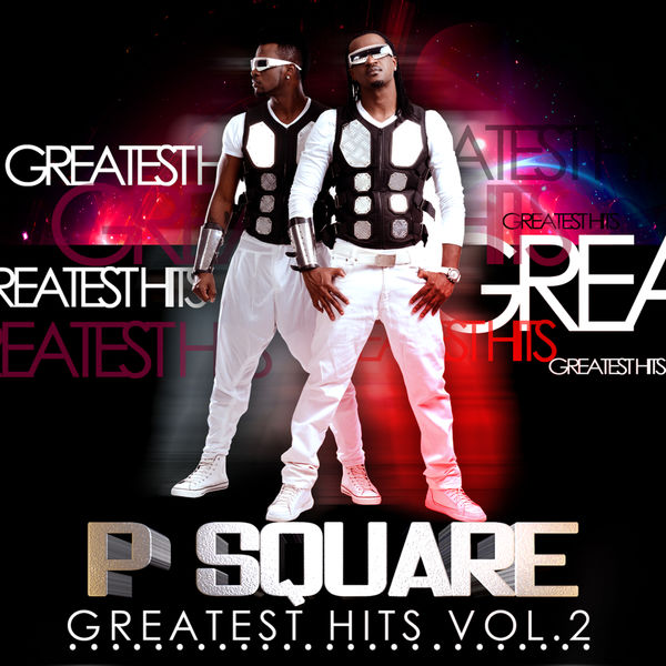 P Square - Greatest Hits, Vol. 2 P Square - Greatest Hits, Vol. 2