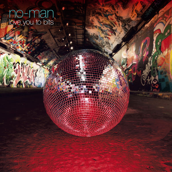 No-Man - Love You To Bits No-Man - Love You To Bits