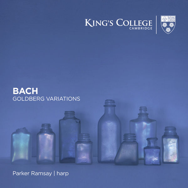 Parker Ramsay|Bach: Goldberg Variations (Arranged for Harp) Parker Ramsay|Bach: Goldberg Variations (Arranged for Harp)