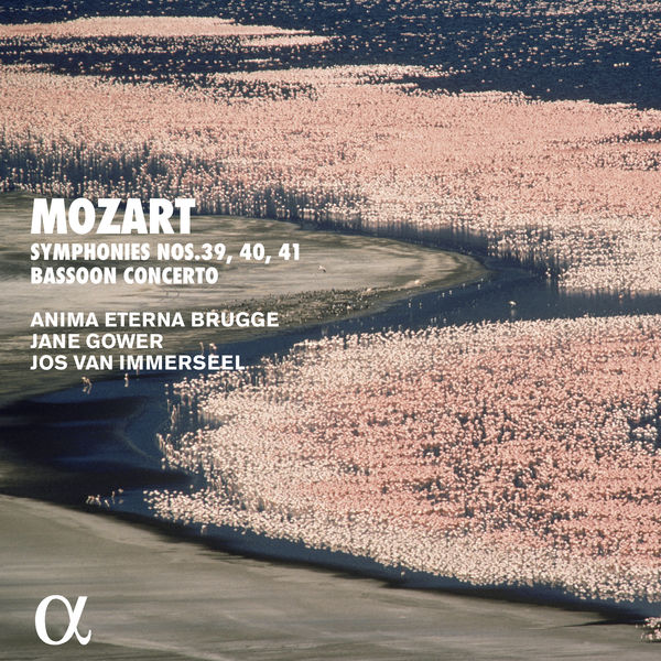 Jos Van Immerseel - Mozart: Symphonies Nos. 39, 40, 41 & Bassoon Concerto (Alpha Collection) Jos Van Immerseel - Mozart: Symphonies Nos. 39, 40, 41 & Bassoon Concerto (Alpha Collection)