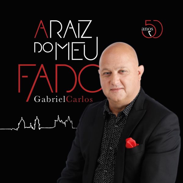 Carlos Gabriel|A Raíz do Meu Fado