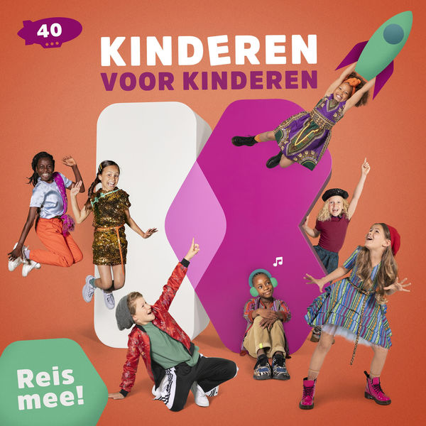 Kinderen voor Kinderen - 40 - Reis mee! Kinderen voor Kinderen - 40 - Reis mee!