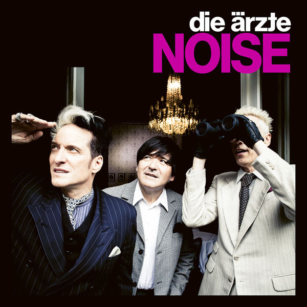 die ärzte|NOISE die ärzte|NOISE